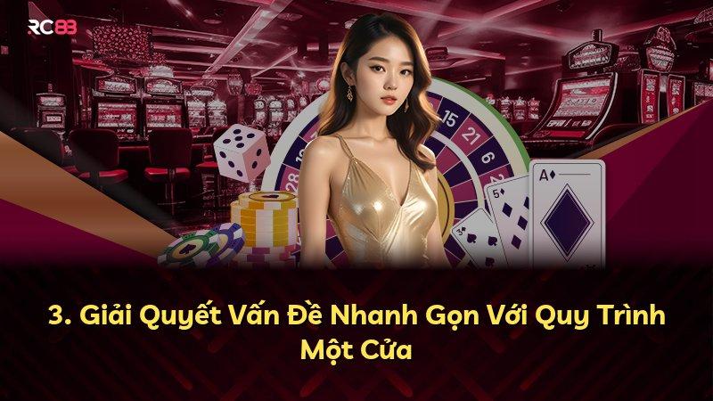 3. Giải Quyết Vấn Đề Nhanh Gọn Với Quy Trình Một Cửa