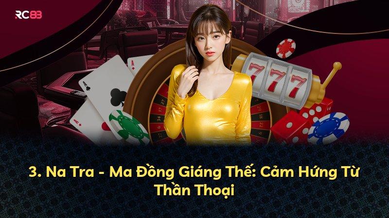 3. Na Tra - Ma Đồng Giáng Thế: Cảm Hứng Từ Thần Thoại