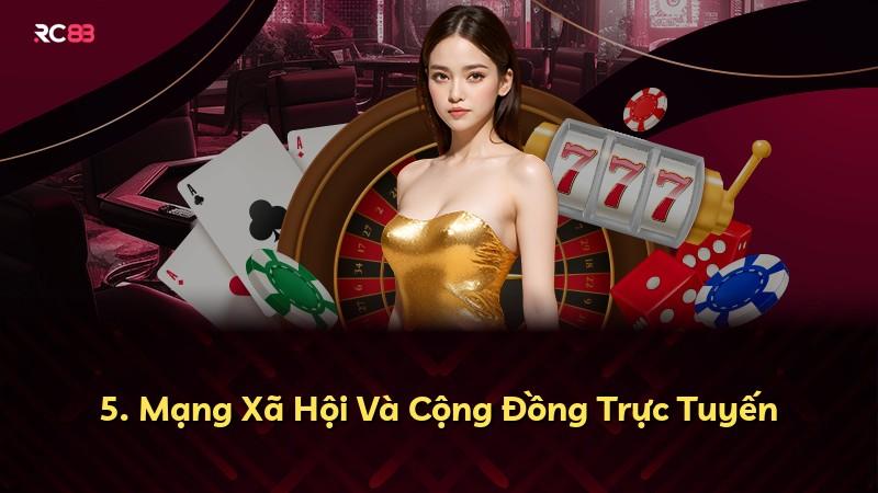 5. Mạng Xã Hội Và Cộng Đồng Trực Tuyến