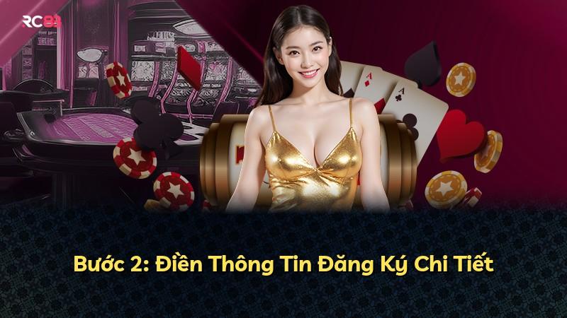 Bước 2: Điền Thông Tin Đăng Ký Chi Tiết
