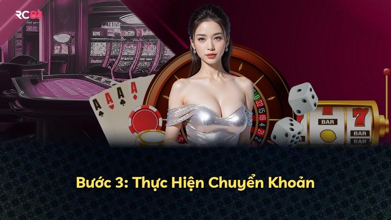 Bước 3: Thực Hiện Chuyển Khoản