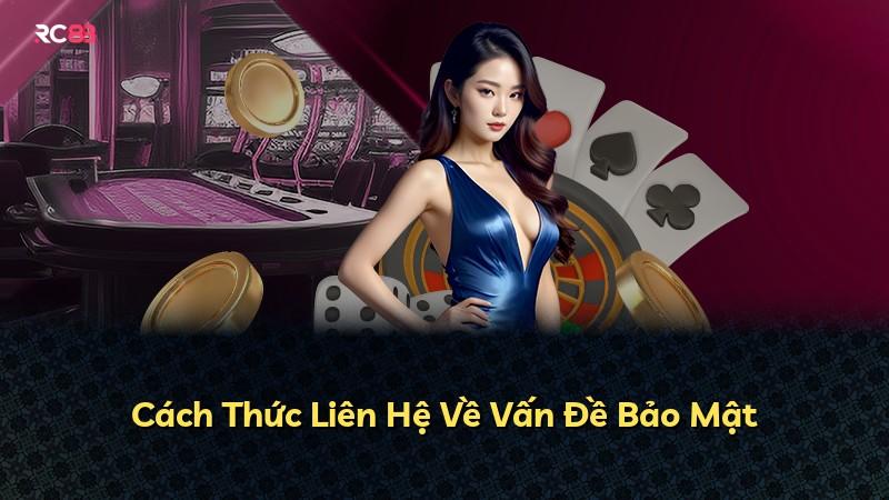 Cách Thức Liên Hệ Về Vấn Đề Bảo Mật