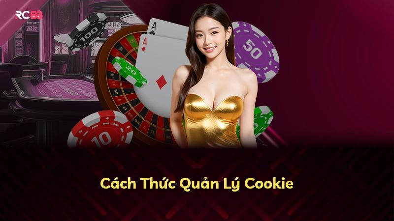 Cách Thức Quản Lý Cookie