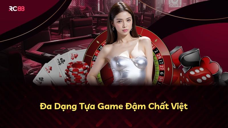 Đa Dạng Tựa Game Đậm Chất Việt