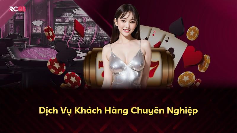 Dịch Vụ Khách Hàng Chuyên Nghiệp