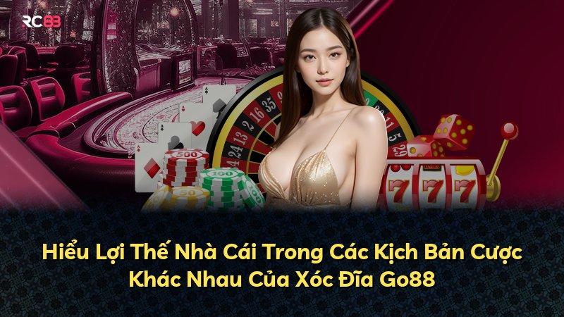 Hiểu Lợi Thế Nhà Cái Trong Các Kịch Bản Cược Khác Nhau Của Xóc Đĩa Go88