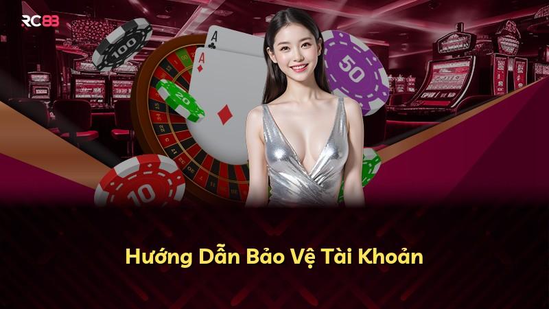 Hướng Dẫn Bảo Vệ Tài Khoản