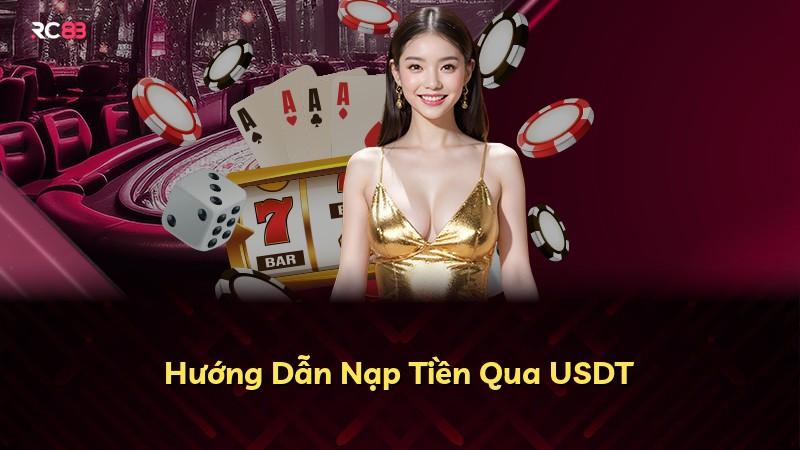 Hướng Dẫn Nạp Tiền Qua USDT