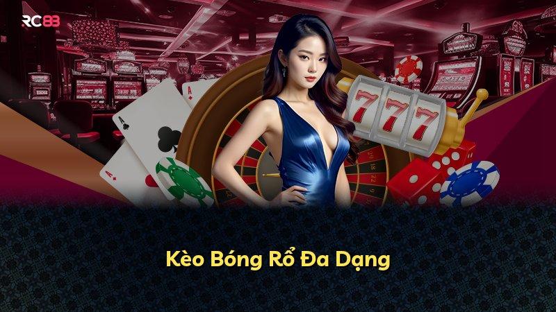 Kèo Bóng Rổ Đa Dạng