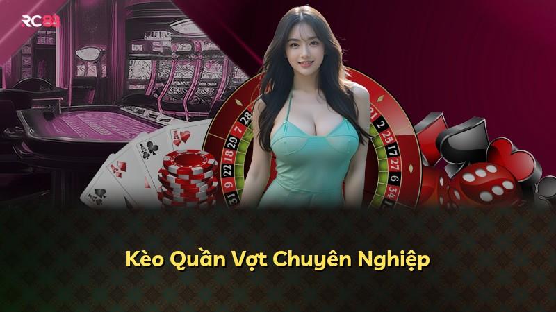 Kèo Quần Vợt Chuyên Nghiệp