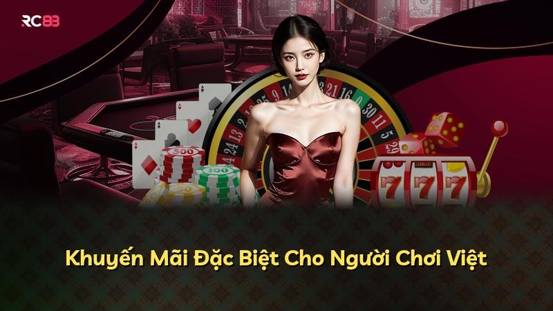 Khuyến Mãi Đặc Biệt Cho Người Chơi Việt