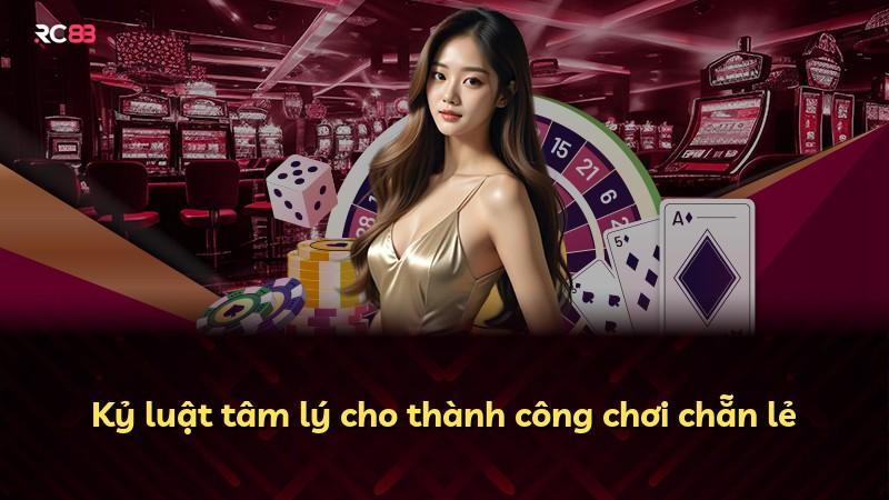 Kỷ luật tâm lý cho thành công chơi chẵn lẻ