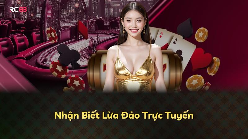 Nhận Biết Lừa Đảo Trực Tuyến