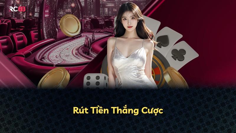 Rút Tiền Thắng Cược