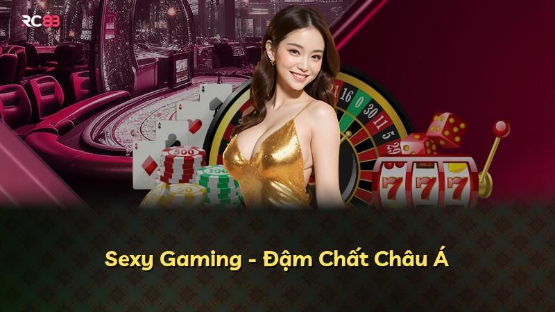 Sexy Gaming - Đậm Chất Châu Á