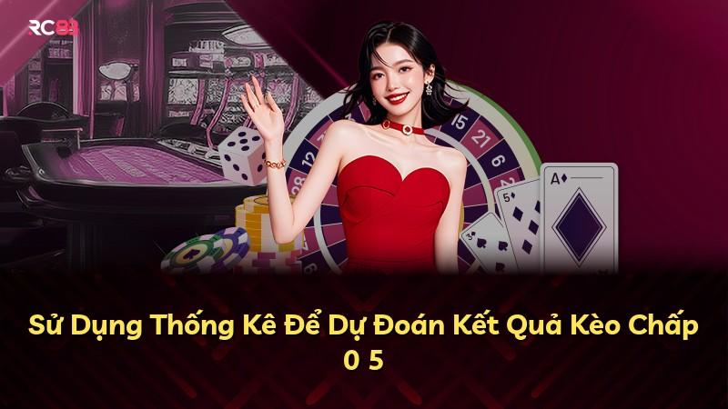 Sử Dụng Thống Kê Để Dự Đoán Kết Quả Kèo Chấp 0 5