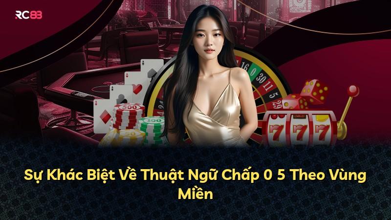 Sự Khác Biệt Về Thuật Ngữ Chấp 0 5 Theo Vùng Miền