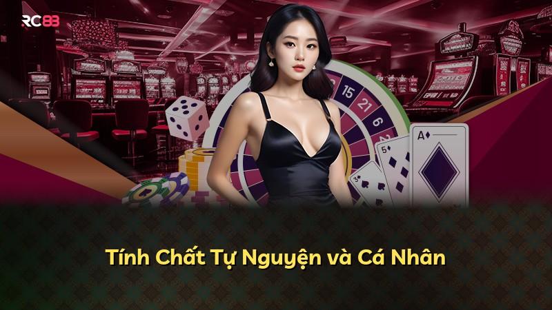 Tính Chất Tự Nguyện và Cá Nhân