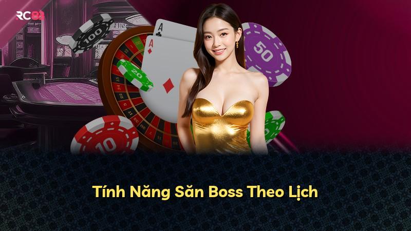 Tính Năng Săn Boss Theo Lịch