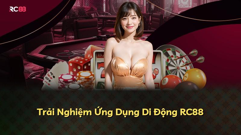 Trải Nghiệm Ứng Dụng Di Động RC88