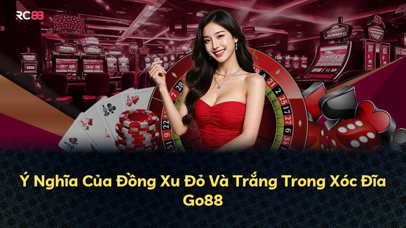 Ý Nghĩa Của Đồng Xu Đỏ Và Trắng Trong Xóc Đĩa Go88